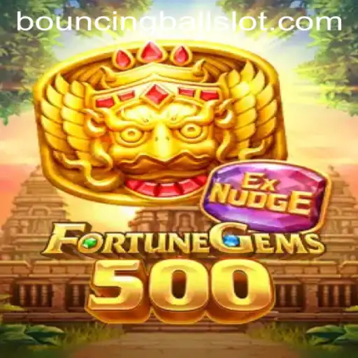 FortuneGems500: A Thrilling Adventure of BouncingBall Magic